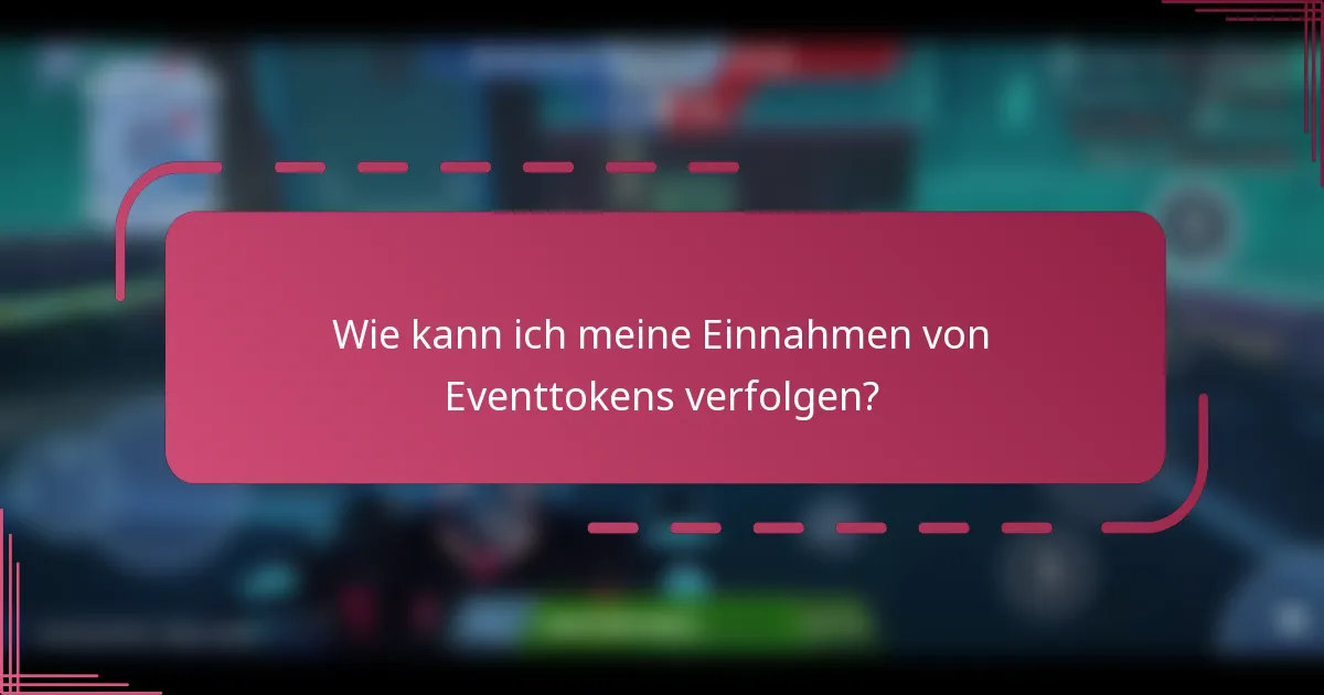 Wie kann ich meine Einnahmen von Eventtokens verfolgen?